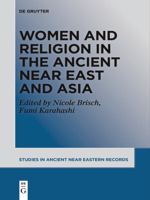 cover image of Women and Religion in the Ancient Near East and Asia